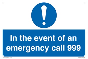 In the event of an emergency call 999